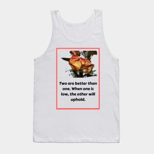 Two Are Better Than One Rose T-Shirt Tank Top